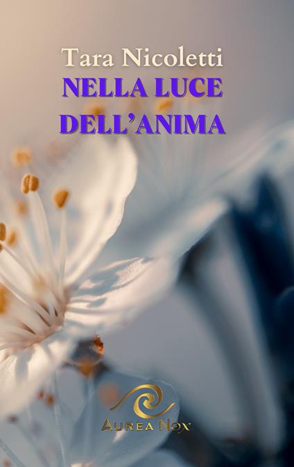 Nella Luce dell'Anima - Aurea Nox